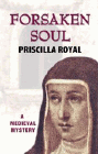 Amazon.com order for
Forsaken Soul
by Priscilla Royal