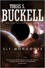 Amazon.com order for
Sly Mongoose
by Tobias S. Buckell