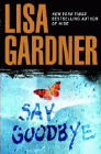 Amazon.com order for
Say Goodbye
by Lisa Gardner