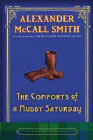 Amazon.com order for
Comforts of a Muddy Saturday
by Alexander McCall Smith