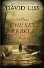 Amazon.com order for
Whiskey Rebels
by David Liss