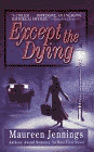 Amazon.com order for
Except the Dying
by Maureen Jennings