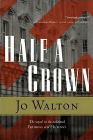 Amazon.com order for
Half a Crown
by Jo Walton