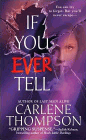 Amazon.com order for
If You Ever Tell
by Carlene Thompson