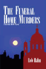 Amazon.com order for
Funeral Home Murders
by Rob Hahn