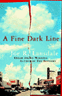 Amazon.com order for
Fine Dark Line
by Joe R. Lansdale