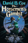 Amazon.com order for
Horsemen's Gambit
by David B. Coe