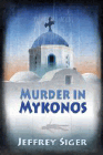 Amazon.com order for
Murder in Mykonos
by Jeffrey M. Siger