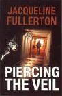 Amazon.com order for
Piercing the Veil
by Jacqueline Fullerton