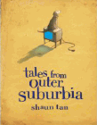 Amazon.com order for
Tales From Outer Suburbia
by Shaun Tan