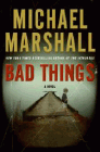 Amazon.com order for
Bad Things
by Michael Marshall