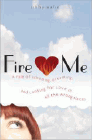 Amazon.com order for
Fire Me
by Libby Malin