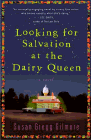 Amazon.com order for
Looking for Salvation at the Dairy Queen
by Susan Gregg Gilmore