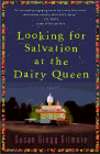 Amazon.com order for
Looking for Salvation at the Dairy Queen
by Susan Gregg Gilmore