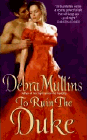 Amazon.com order for
To Ruin the Duke
by Debra Mullins