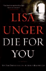 Amazon.com order for
Die for You
by Lisa Unger