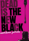 Amazon.com order for
Dead Is the New Black
by Marlene Perez