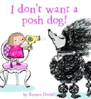 Amazon.com order for
I Don't Want a Posh Dog!
by Emma Dodd