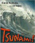 Bookcover of
Tsunami!
by Kimiko Kajikawa