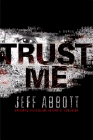Amazon.com order for
Trust Me
by Jeff Abbott