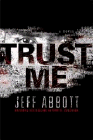 Amazon.com order for
Trust Me
by Jeff Abbott