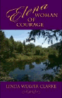 Amazon.com order for
Elena Woman of Courage
by Linda Weaver Clarke