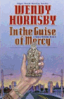 Amazon.com order for
In the Guise of Mercy
by Wendy Hornsby