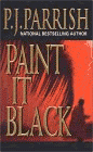 Amazon.com order for
Paint It Black
by P. J. Parrish