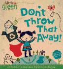 Amazon.com order for
Don't Throw That Away!
by Lara Bergen