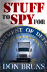 Amazon.com order for
Stuff to Spy For
by Don Bruns