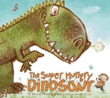 Bookcover of
Super Hungry Dinosaur
by Martin Waddell
