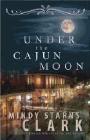 Amazon.com order for
Under the Cajun Moon
by Mindy Starns Clark