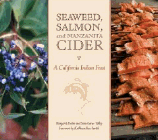 Bookcover of
Seaweed, Salmon and Manzanita Cider
by Margaret Dublin