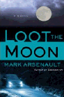 Amazon.com order for
Loot the Moon
by Mark Arsenault