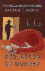 Bookcover of
Red, Green, or Murder
by Steven Havill
