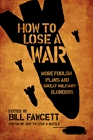 Amazon.com order for
How to Lose a War
by Bill Fawcett