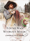 Amazon.com order for
Young Man Without Magic
by Lawrence Watt-Evans