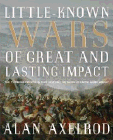 Amazon.com order for
Little-Known Wars of Great and Lasting Impact
by Alkan Axelrod