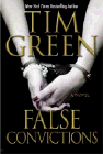 Bookcover of
False Convictions
by Tim Green