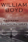 Bookcover of
Ordinary Thunderstorms
by William Boyd