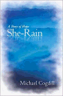 Bookcover of
She-Rain
by Michael Cogdill