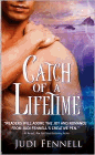 Amazon.com order for
Catch of a Lifetime
by Judi Fennell