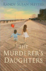 Amazon.com order for
Murderer's Daughters
by Randy Susan Meyers