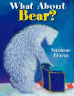 Amazon.com order for
What About Bear?
by Suzanne Bloom