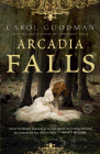 Amazon.com order for
Arcadia Falls
by Carol Goodman
