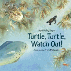 Amazon.com order for
Turtle, Turtle, Watch Out!
by April Pulley Sayre