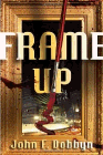 Amazon.com order for
Frame Up
by John F. Dobbyn