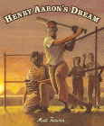 Amazon.com order for
Henry Aaron's Dream
by Matt Tavares