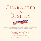 Bookcover of
Character is Destiny
by John McCain