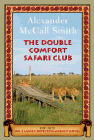 Amazon.com order for
Double Comfort Safari Club
by Alexander McCall Smith